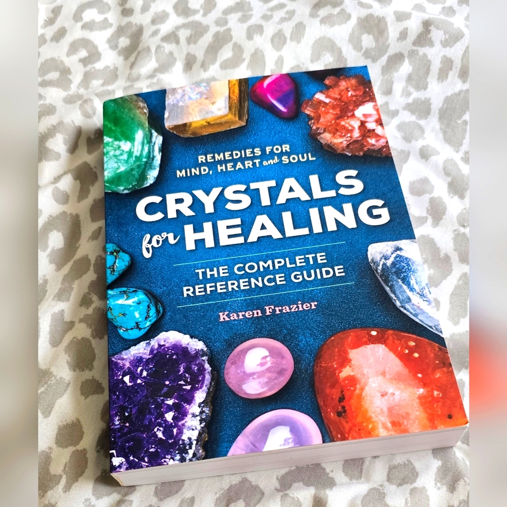 Crystals for Healing, By Karen Frazier